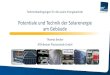 Potentiale und Technik der Solarenergie am Gebäude · 2017. 10. 10. · energieautonome Systeme mit Überschuss-Einspeisung ... Das Aluminiumdruckguss-Gehäuse widersteht sogar einem