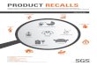 PRODUCT RECALLS - SGS · 2018. 5. 11. · electric shock injuries chemical fire choking burns strangulation +-identify unsafe consumer products on the us, canadian, australian and