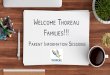 Parent Information Sessions Families!!! Welcome Thoreau...StudentVue on Wednesday, Sept 2nd > Teachers recorded short messages for their students via FlipGrid > Students can access