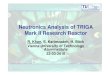 Neutronics Analysis of TRIGA Mark II Research Reactor · 2011. 1. 13. · Microsoft PowerPoint - Ppt0000033.ppt [Read-Only] Author: marion.bruengli Created Date: 4/6/2010 2:09:31