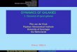 DYNAMICS OF GALAXIES - Rijksuniversiteit Groningenvdkruit/jea3/homepage/dynamics07.pdf · Vertical dynamics Spiral structure Exponential disk Dark matter halo Maximum disk hypothesis