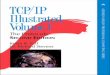 TCP/IP Illustrated, Volume 1: The Protocols...Praise for the First Edition of TCP/IP Illustrated, Volume 1: The Protocols “This is sure to be the bible for TCP/IP developers and