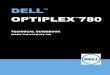 DELL TM · 2020. 7. 1. · DELL™ OPTIPLEX™ 780 TECHNICAL GUIDEBOOK V2.0 3 FRONT VIEW 1 Optical Drive (optional) 7 Power Button, Power Light 2 Optical Drive Eject Button 8 Diagnostic