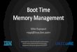 Boot Time  Memory Management Mike Rapoport · 2019. 10. 29. · Boot Time Memory Management Mike Rapoport  This project has received