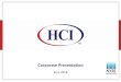 HCI Investor Presentation - 6-14-18 · NYSE:HCI TM Important Cautions Regarding Forward-Looking Statements This presentation includes certain forward‐lookingstatements and information,