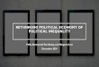 RETHINKING POLITICAL ECONOMY OF POLITICAL INEQUALITY · Change in political and economic inequality over time Relationship to social contract. WE ARE REJECTING MEDIAN VOTER SCHEMA