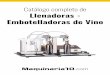 Catálogo de Llenadoras - Embotelladoras de Vino …...Válvula de flotador electrónico para control de llenado del depósito. Bandeja portabotellas-recogegoteras, regulable en altura
