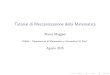 Tutorial di Meccanizzazione della Matematicamaggesi/tpcoq/verifica.pdf · 2015. 8. 21. · Tutorial di Meccanizzazione della Matematica Marco Maggesi DiMaI { Dipartimento di Matematica