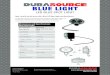 BLUE LIGHT - DuraSourcedurasourceparts.com/PDF/DuraSourceBlueLight_939-11475.pdf · 2015. 8. 25. · The Blue Spot Light from DuraSource projects a bright blue spot beam pattern onto