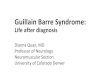 Guillain Barre Syndrome · Axon. Muscle. Willison HJ et al. Guillain–Barre syndrome. Lancet 2016;388:717727 -
