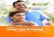 MODEL Underage Drinking · PDF file 2018. 7. 27. · underage drinking. This innovative program recognized that the key to stopping underage drinking is communication early and often