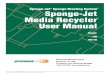 Sponge-Jet Sponge Blasting System Sponge-Jet Media Recycler … · 2018. 8. 3. · Sponge-Jet Recycler 70E / 70E -CE User Manual ... Although Sponge-Jet's Classifiers are basically