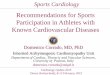 Recommendations for Sports Participation in Athletes with Known … · 2015. 7. 2. · cardiovascular and noncardiovascular diseases 0 0,5 1 1,5 2 2,5 s Cardiovascular Noncardiovascular