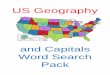 US Geography · 2020. 7. 10. · United States and Capitals Word Search Pack US Geography. Thank you so much for purchasing the United States and Capitals Word Search Pack Copyright