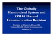 The Globally Harmonized System and OSHA Hazard ... Hazcom 2012 CT.pdfConform to the Globally Harmonized System for the classification and labeling of chemicals (GHS) Rev. 3 Changes