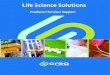 Life Science Solutions Science Brochure ( Email... · 2012. 11. 15. · CRYSTA Lab Water Purifi cation Systems U ltra pure water (Type I) and pure ... laboratory environment and work