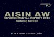 AISIN AW...AISIN AW strives to make effective use of natural resources and energy, and actively implements measures to minimize use of environmentally harmful substances. AISIN AW