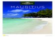 MAURITIUS - pamgolding.co.za€¦ · Mauritius is a volcanic island situated in the Indian Ocean, approximately 2400km off the southeast coast of Africa. Its highest peak, Mauritius