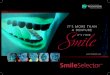 SmileSelector - It's More Than A Denture, It's Your Smile€¦ · This smile solution offers you the most lifelike options available, even extra white shades for a more cosmetic look