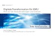 Digitale Transformation für KMU - randenkommission.de...Digitale Transformation für KMU Blick auf die Herausforderungen und Chancen Prof. Dr. Marc K. Peter 8. Innovationstagung |