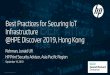 Best Practices for Securing IoT Infrastructure @HPE ... · Best Practices for Securing IoT Infrastructure @HPE Discover 2019, Hong Kong Rehman, Junaid UR HP Print Security Advisor,