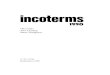 incoterms · 2020. 8. 30. · 1. INCOTERMS fremstillingsteknik 1.1. INCOTERMS er i 1990-udgaven præsenteret på en ny måde, som betyder, at køber og sælger trinvis kan konstatere