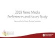 2019 News Media Preferences and Issues Studybber.umt.edu/pubs/survey/2019MediaStudy.pdf · 2019. 7. 1. · • News sources proliferated, total news consumption may have increased