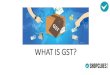 WHAT IS GST?cdn.shopclues.com/images/ui/Basics of GST (Revised).pdf · Goods and Service Tax (GST) is a comprehensive tax levy on manufacture, sale and consumption of goods and services