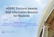 New SGS Information Session NSERC Doctoral Awards · 2019. 9. 18. · 9/18/2019 1 SGS Information Session NSERC Doctoral Awards September 2019 Important Disclaimer! What is said (or