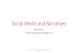 Social Media and Narratives - OECD _NAEC_Social_Media.pdf · Social Media and Narratives Alan Kirman EHESS Paris and NAEC Programme . Presentation at the NAEC Seminar on Social Media