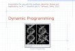 Dynamic Programming - University of Richmonddszajda/classes/...© 2015 Goodrich and Tamassia Dynamic Programming 1 Dynamic Programming Presentation for use with the textbook, Algorithm