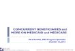 CONCURRENT BENEFICIARIES and MORE ON MEDICAID and … · 2015. 10. 26. · Information In This Presentation Good for Calendar Year 2015 Only CONCURRENT BENEFICIARIES and MORE ON MEDICAID