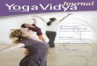 Yoga Vidya Jounral · 2012. 11. 30. · Yoga Vidya wächst weiter Yoga Vidya gibt es jetzt 93 x in Deutsch-land, Schweiz und den Niederlanden. Ein erfolgreiches Konzept Yoga zu vermit-teln