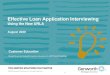 Effective Loan Application Interviewing...Effective Loan Application Interviewing Objective –Basic Understanding of the New URLA; Lenders may begin use as of as of January 1, 2021,