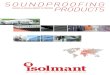 SOUNDPROOFING - Isolmant · 2017. 3. 8. · 3 CONTENTS SOUNDPROOFING PRODUCTS ABOUT ISOLMANT 4 BASICS OF ACOUSTIC INSULATION IN BUILDINGS 6 IMPACT SOUND INSULATION 8 PRODUCTS Isolmant