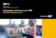 Gain greater control over your SME with SAP Business One...tomized reports from real-time data for business planning and audit reviews. Create a loyal customer base Acquiring new customers