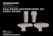 PGA Drum Microphone Kit5, PGA Drum Microphone Kit7 User ... · Tuning: Before recording a drum kit, make sure the drums are tuned. A well-tuned kit significantly improves the sound