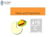 Ratios and Proportions - Learning Resource Center...How to simplify ratios? •The ratios we saw on last slide were all simplified. How was it done? b a Ratios can be expressed in