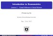 Introduction to Econometrics - Weebly€¦ · Introduction to Econometrics Lecture 1 : Causal Inference in Social Science Zhaopeng Qu Business School,Nanjing University Sep. 11th,