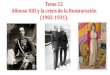 Tema 12 Alfonso XIII y la crisis de la Restauración (1902-1931).perseo.sabuco.com/historia/alfonsoxiii.pdfEl reinado de Alfonso XIII comprende dos periodos claramente diferenciados:-la