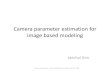 Final-Camera parameter estimation for Image Based Modelinggrauman/courses/spring2008/slides/Jaechul-C… · SIFT+RANSAC can provide reliable F‐matrices estimation • Or, some progressive