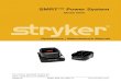 SMRT™ Power Systemtechweb.stryker.com/EMS/Battery_Systems/SMRT/6500-009-101C.pdfSMRT™ Paks are intended for use with Power-PRO™ XT, Power-PRO™ TL, and Power-PRO™ IT cots