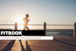 FITBOOK...FITBOOK IN A NUTSHELL 1.71 million Unique user* 3.32 million Visits** 4.86 million Page impressions** FITBOOK is newly quality-journalism of fitness and health themes –understandable