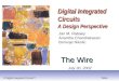 Digital Integrated Circuits · © Digital Integrated CircuitsEE141 2nd 4 Wires Wire Models All-inclusive model Capacitance-only