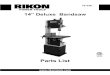 14” Deluxe Bandsaw - RIKON Parts14” Deluxe Bandsaw Parts List 4001824 PARTS DIAGRAM FRAME ASSEMBLY SHEET A NOTE: Please reference the Manufacturer’s Part Number when calling