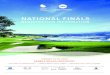 NATIONAL FINALS · 2019. 12. 19. · National Finals golfer registration to ensure the integrity of this championship event. All golfers competing in the National Finals pay a registration