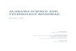ALABAMA SCIENCE AND TECHNOLOGY ROADMAP - ALEPSCoRalepscor.org/wp-content/uploads/2014/07/ASTRwithAddendum.pdf · 2020. 1. 27. · 4 Implementing the Alabama Science and Technology