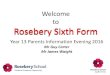 Welcome to Rosebery Sixth Form · 05/01/2017 Yr13 Mock A Level (1) Exams Begin 15/01/2017 UCAS Final Deadline 16/01/2017 Yr13 Return - Follow-Up Inteviews Begin 26/01/2017 Yr13 Parents