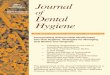 Journal of Dental Hygiene Special Supplement to Access magazine Dental Hygiene · 2014. 6. 9. · Oral Hygiene: Strategies for Managing Oral Biofilm and Gingivitis 4 The Role of Dental