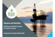 Guyana and Namibia - Eco (Atlantic) Oil & Gas Plc...Sources: Tullow Oil capital markets presentation 2018, Tullow Oil 2018 Full Year Results presentation Drilling Targets in Progress